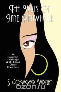 The Wills of Jane Kanwhistle