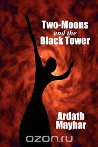 Two-Moons and the Black Tower