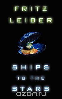 Ships to the Stars