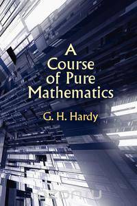 A Course of Pure Mathematics