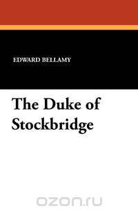 The Duke of Stockbridge