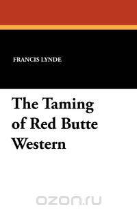 The Taming of Red Butte Western