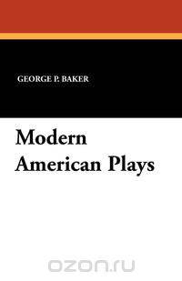 Modern American Plays