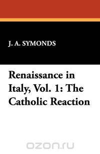 Renaissance in Italy, Vol. 1