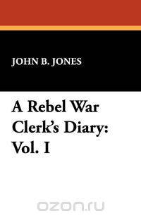 A Rebel War Clerk