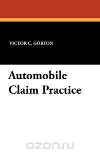Automobile Claim Practice