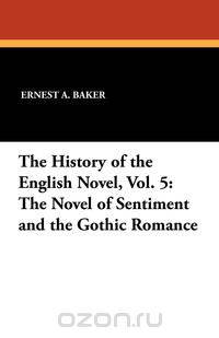 The History of the English Novel, Vol. 5