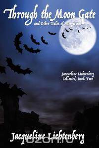 Through the Moon Gate and Other Tales of Vampirism