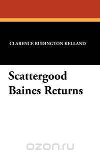 Scattergood Baines Returns