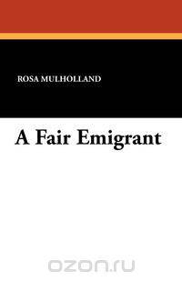 A Fair Emigrant