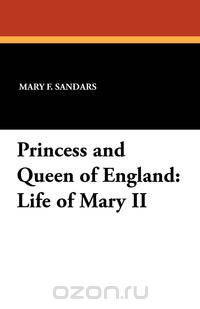 Princess and Queen of England