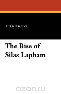 The Rise of Silas Lapham
