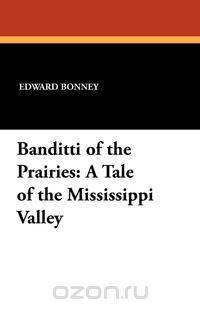 Banditti of the Prairies