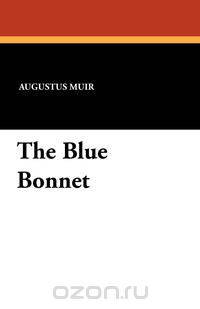 The Blue Bonnet