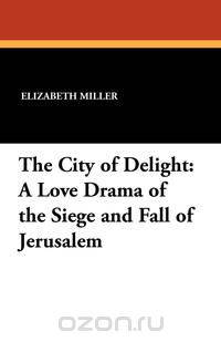 The City of Delight