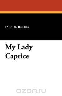 My Lady Caprice