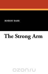 The Strong Arm