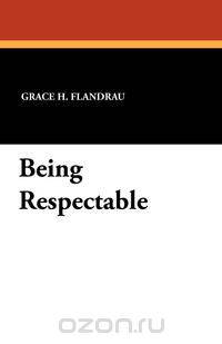 Being Respectable