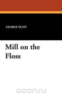 Mill on the Floss