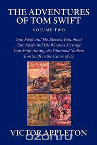 The Adventures of Tom Swift, Volume Two