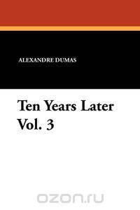 Ten Years Later Vol. 3