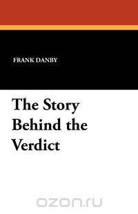 The Story Behind the Verdict