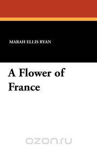 A Flower of France