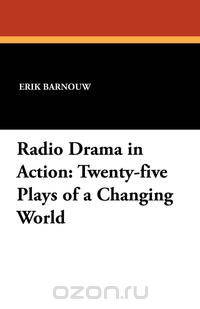 Radio Drama in Action