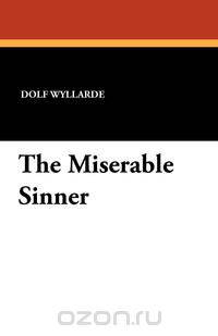 The Miserable Sinner
