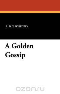 A Golden Gossip