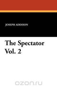 The Spectator Vol. 2