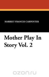 Mother Play In Story Vol. 2
