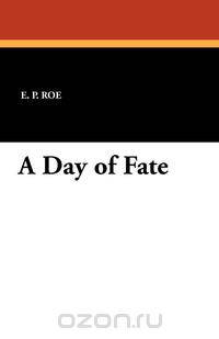 A Day of Fate