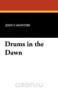 Drums in the Dawn