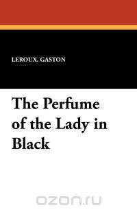 The Perfume of the Lady in Black