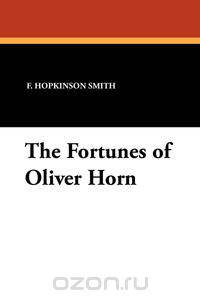 The Fortunes of Oliver Horn
