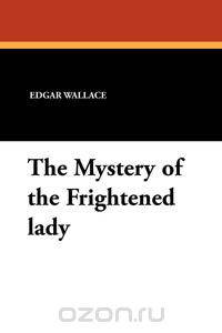 The Mystery of the Frightened Lady