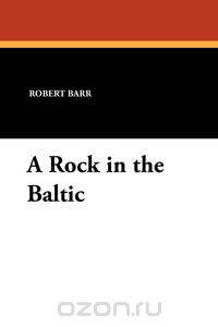 A Rock in the Baltic