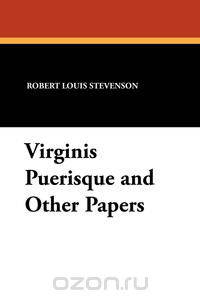 Virginis Puerisque and Other Papers