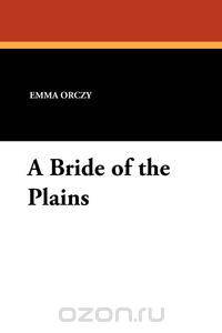 A Bride of the Plains