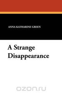 A Strange Disappearance