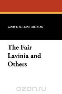 The Fair Lavinia and Others