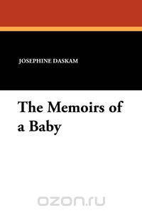 The Memoirs of a Baby