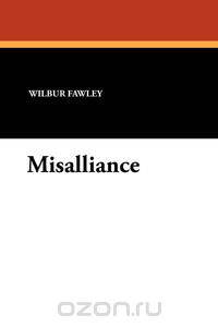 Misalliance