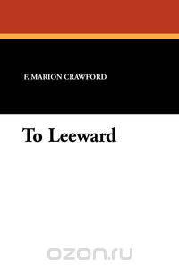 To Leeward