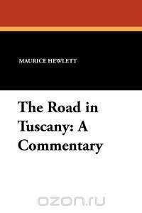 The Road in Tuscany