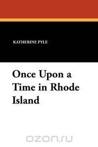 Once Upon a Time in Rhode Island