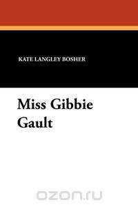 Miss Gibbie Gault