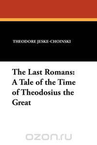 The Last Romans