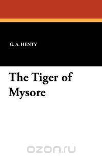 The Tiger of Mysore